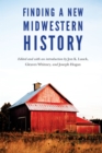 Finding a New Midwestern History - Book