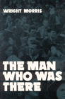 Man Who was There - eBook