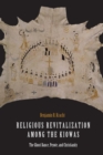 Religious Revitalization among the Kiowas : The Ghost Dance, Peyote, and Christianity - eBook