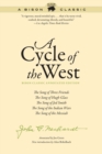 A Cycle of the West : The Song of Three Friends, The Song of Hugh Glass, The Song of Jed Smith, The Song of the Indian Wars, The Song of the Messiah - Book
