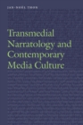 Transmedial Narratology and Contemporary Media Culture - Book