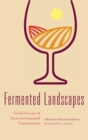 Fermented Landscapes : Lively Processes of Socio-environmental Transformation - Book