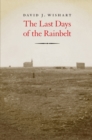 Last Days of the Rainbelt - eBook
