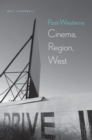 Post-Westerns : Cinema, Region, West - eBook