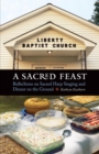 Sacred Feast : Reflections on Sacred Harp Singing and Dinner on the Ground - eBook