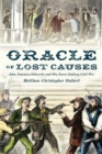 Oracle of Lost Causes : John Newman Edwards and His Never-Ending Civil War - Book