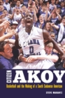 Citizen Akoy : Basketball and the Making of a South Sudanese American - eBook