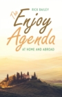 The Enjoy Agenda : At Home and Abroad - Book