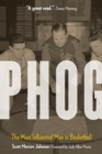 Phog : The Most Influential Man in Basketball - Book
