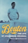 Bouton : The Life of a Baseball Original - Book