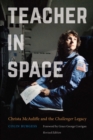 Teacher in Space : Christa McAuliffe and the Challenger Legacy - Book
