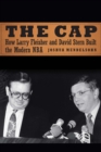 The Cap : How Larry Fleisher and David Stern Built the Modern NBA - Book
