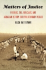 Matters of Justice : Pueblos, the Judiciary, and Agrarian Reform in Revolutionary Mexico - Book