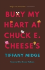 Bury My Heart at Chuck E. Cheese's - Book