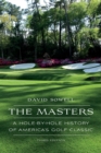 The Masters : A Hole-by-Hole History of America's Golf Classic - Book