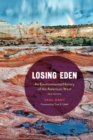 Losing Eden : An Environmental History of the American West - Book