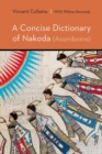A Concise Dictionary of Nakoda (Assiniboine) - Book