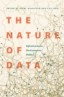 The Nature of Data : Infrastructures, Environments, Politics - Book