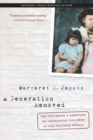 A Generation Removed : The Fostering and Adoption of Indigenous Children in the Postwar World - Book