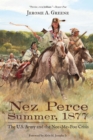 Nez Perce Summer, 1877 : The U.S. Army and the Nee-Me-Poo Crisis - eBook