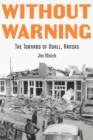 Without Warning : The Tornado of Udall, Kansas - eBook