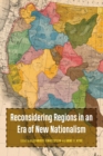 Reconsidering Regions in an Era of New Nationalism - eBook