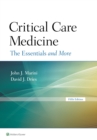 Critical Care Medicine : The Essentials and More - eBook