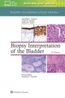 Biopsy Interpretation of the Bladder - Book