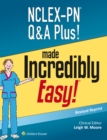 NCLEX-PN Q&A Plus! Made Incredibly Easy - Book