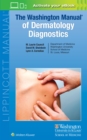 The Washington Manual of Dermatology Diagnostics - Book