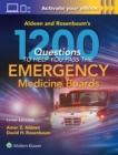 Aldeen and Rosenbaum's 1200 Questions to Help You Pass the Emergency Medicine Boards - Book