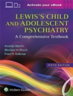 Lewis's Child and Adolescent Psychiatry : A Comprehensive Textbook - Book