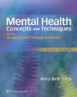 Mental Health Concepts and Techniques for the Occupational Therapy Assistant - eBook