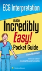 ECG Interpretation: An Incredibly Easy Pocket Guide - Book