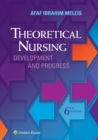 Theoretical Nursing : Development and Progress - eBook