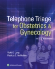 Telephone Triage for Obstetrics & Gynecology - eBook