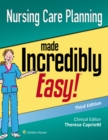 Nursing Care Planning Made Incredibly Easy - Book