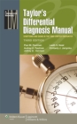 Taylor's Differential Diagnosis Manual : Symptoms and Signs in the Time-Limited Encounter - eBook