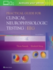 Practical Guide for Clinical Neurophysiologic Testing: EEG - Book