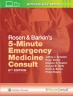 Rosen & Barkin's 5-Minute Emergency Medicine Consult - Book