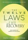 The Twelve Laws of Life Recovery - eBook