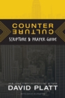 Counter Culture Scripture and Prayer Guide - eBook
