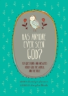 Has Anyone Ever Seen God? - eBook