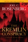 The Kremlin Conspiracy: A Marcus Ryker Series Political and Military Action Thriller - eBook