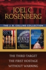 The J. B. Collins Collection: The Third Target / The First Hostage / Without Warning - eBook