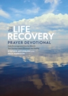 The One Year Life Recovery Prayer Devotional - eBook