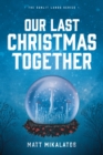 Our Last Christmas Together - eBook