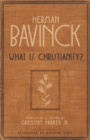What Is Christianity? - eBook