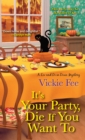 It's Your Party, Die If You Want To - eBook