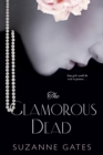 The Glamorous Dead - Book